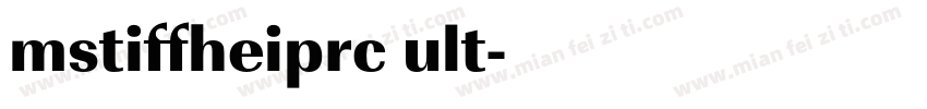 mstiffheiprc ult字体转换